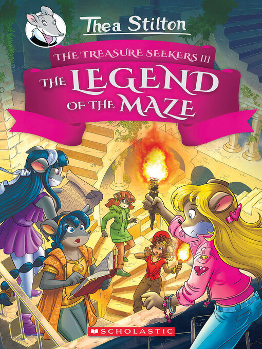 Title details for The Legend of the Maze by Thea Stilton - Wait list